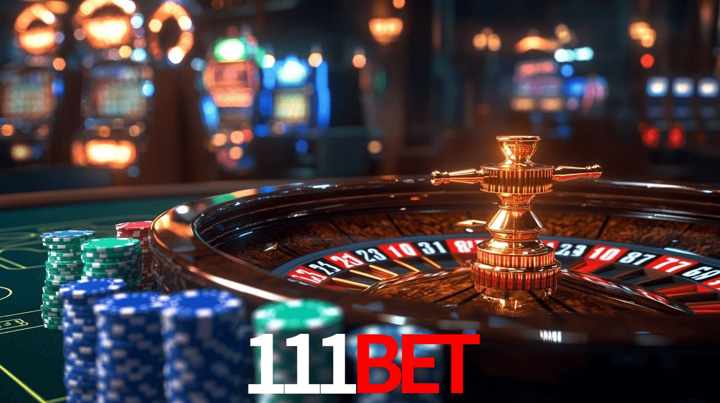 111bet: Jogos de Caça-Níqueis-Altas Recompensas, Roleta-Velocidade, Blackjack-Desafios Máximos